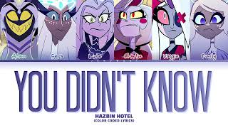 Hazbin Hotel  You Didn’t Know Color Coded Lyrics [upl. by Annuahsal]