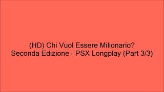 HD Chi Vuol Essere Milionario Seconda Edizione  PSX Longplay Part 33 [upl. by Veronike]