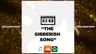 Darryl Mayes  THE GIBBERISH SONG Official Audio [upl. by Airamesor]