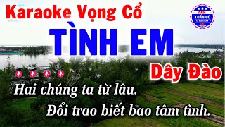 Karaoke Vọng Cổ Tình Em Dây Đào  Anh Tuấn Cò Karaoke [upl. by Eyssej]