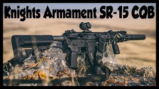 Knights Armament SR15 CQB [upl. by Loss]