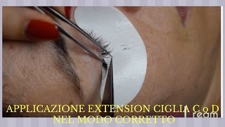 Come applicare extension ciglia curve C o D nel modo corretto [upl. by Einamrej]