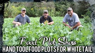 How To Plant Food Plots Using Nothing But Hand Tools [upl. by Enirual]