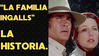 La Historia de la Serie La Familia Ingalls [upl. by Im]