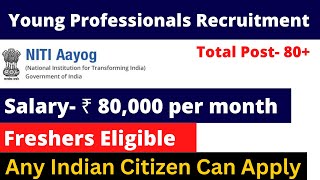 Young Professional Post in NITI Aayog  Salary 80000  No fee No Exam [upl. by Hynes384]