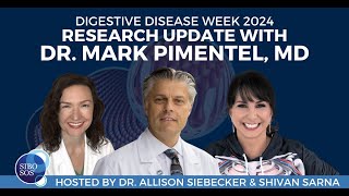 Digestive Disease Week 2024 Research Update by Dr Mark Pimentel [upl. by Ajnek]