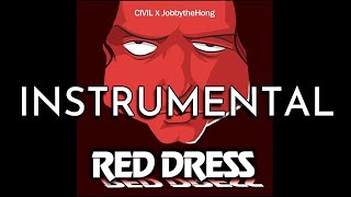 CIVIL x JobbytheHong  Red Dress Instrumental [upl. by Htrag709]