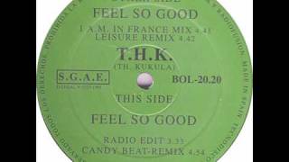 THK  Feel So Good 1993 [upl. by Adnuhsar584]