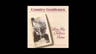 Country Gentlemen  Ive Never Been Therempg [upl. by Adnertal]