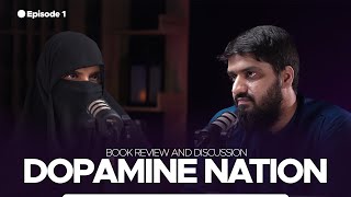 Dopamine Nation  Book Review and Discussion  Ep 1 [upl. by Aizatsana748]