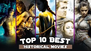 Top 10 Best Historical Movies  Hollywood Action Adventure Historical Movies  Top Movies [upl. by Alekat]