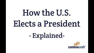 Electing a US President in Plain English [upl. by Hertzfeld]