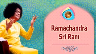 699  Ramachandra Sri Ram  Sathya Sai Bhajan [upl. by Attaynek795]