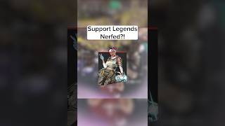 Theyre Nerfing Support Legends in apexlegends [upl. by Katzman]