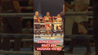 EKOW ESSUMAN BEATS BEN VAUGHAN VIA MAJORITY DECISION ekowessuman daviesmasoud [upl. by Ydoc772]