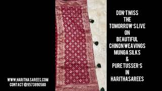 Tomorrow’s Promo Chinon WeavingsMunga SilksPure Tussers In Our harithasarees [upl. by Caralie]