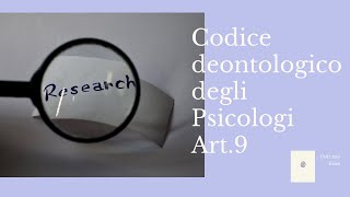 Codice deontologico degli psicologi italiani  Art 9 [upl. by Bergess807]