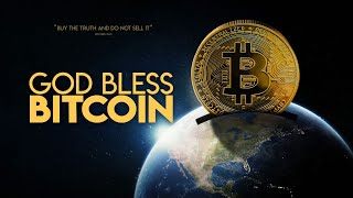 God Bless Bitcoin  Full Movie  Documentary [upl. by Deehsar]