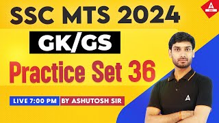 SSC MTS 2024  SSC MTS GK GS By Ashutosh Sir  SSC MTS GK GS Practice Set 36 [upl. by Nylorak]