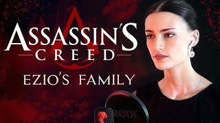 Assassins Creed  EZIOS FAMILY With Lyrics Cover by Rachel Hardy [upl. by Bara744]