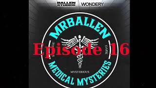 MrBallen’s Medical Mysteries  Episode 16  Peruvian Desert [upl. by Ayikat]