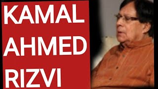 Kamal Ahmed Rizvi biography [upl. by Bunny]