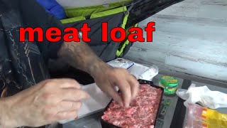 ma the meatloaf but this not your traditional recipecooking in a van [upl. by Assilym]