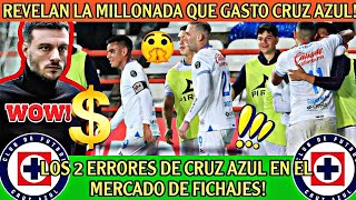 ⛔💰LOS 2 ERRORES de Cruz Azul en el MERCADO DE FICHAJES REVELARON LAS MILLONADAS qué gastó CRUZ AZUL [upl. by Ayt601]