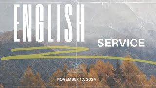 November 17th 2024  English Worship Service [upl. by Norehc]