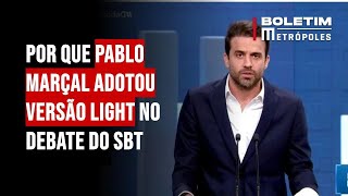 Por que Pablo Marçal adotou versão light no debate do SBT [upl. by Eerehc392]