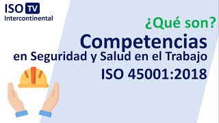 ¿Qué son las competencias en Seguridad y Salud en el Trabajo ISO 450012018 [upl. by Ford641]