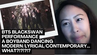 BTS 방탄소년단 Black Swan Performance  THIS CHOREO BLEW ME AWAY  MODERNLYRICALCONTEMPORARY [upl. by Feucht701]