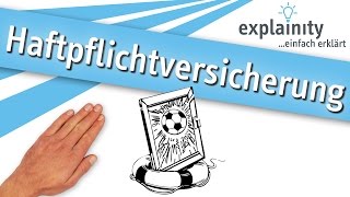 Die Haftpflichtversicherung einfach erklärt explainity® Erklärvideo [upl. by Amersham]