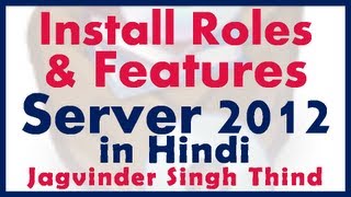 ✅ How to Install Server Roles and Features in Windows Server 2012 in HIndi [upl. by Lotsirhc537]