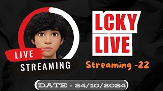 LCKY Live A Day in My Life  Date  24 Oct 2024  Evening [upl. by Aurilia]