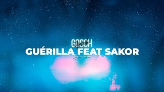 Gosch feat Sakor  Guérilla Lyrics video [upl. by Waiter678]