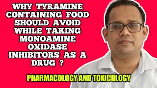 WHY TYRAMINE CONTAINING FOOD SHOULD AVOID BY PATIENT WHO TAKE MONOAMINE OXIDASE INHIBITOR AS A DRUG [upl. by Barney]