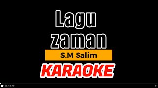 Lagu Zaman  SM Salim  karaoke [upl. by Attenwahs]