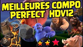 HDV12  LES MEILLEURES COMPOS PERFECT en GDC Clash of Clans  Best Combo TH12 [upl. by Mikahs991]