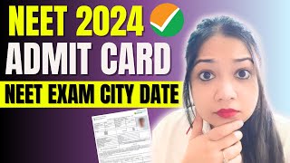 NEET 2024 Admit Card  NEET Exam City Date  neet1 neet2024 [upl. by Weihs]