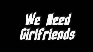 WE NEED GIRLFRIENDS  EPISODE 1 [upl. by Jania]