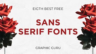 8 Best Free San Serif Fonts for Graphic Designing 100 Free [upl. by Adnilym]