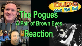 The Pogues  A Pair of Brown Eyes  Reaction [upl. by Aerdnaed]