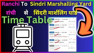 Ranchi To Sindri Marshalling Yard Train Time Table  Step By Step Guide [upl. by Ahsilrak142]