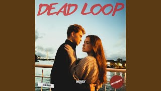 Dead Loop [upl. by Floyd]