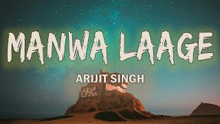 Manwa Laage  Lyrics   Shreya Ghoshal ft Arijit Singh [upl. by Shimberg]