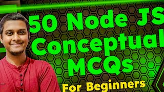 Node JS 50 MCQ Questions and Answers for BEGINNERS codefamily [upl. by Risa]