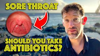 Should You Really Take Antibiotics for Your Sore Throat  CENTOR criteria  Dr Gill [upl. by Rik]