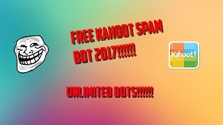 KAHOOT FREE WORKING HACK 2017 UNLIMITED BOTS [upl. by Laitselec]