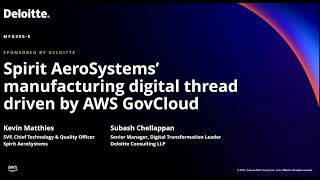 AWS reInvent 2021  Spirit AeroSystems’ manufacturing digital thread driven by AWS GovCloud [upl. by Jeanine]